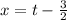 x=t-\frac{3}{2}