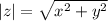 |z|=\sqrt{x^2+y^2}