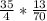 \frac{35}{4}*\frac{13}{70}