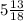 5\frac{13}{18}