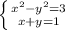 \left \{ {{x^2 - y^2 = 3} \atop {x + y = 1}} \right.