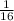 \frac {1}{16}