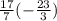 \frac{17}{7} (-\frac{23}{3})