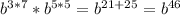 b^{3*7}*b^{5*5}=b^{21+25}=b^{46}