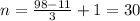 n=\frac{98-11}{3}+1=30