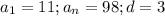 a_1=11;a_n=98;d=3