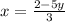 x = \frac{2 - 5y}{3}