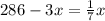 286 - 3x = \frac{1}{7}x