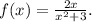 f(x)=\frac{2x}{x^2+3} .