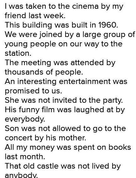 Task 2. Rewrite these sentences into Passive Voice. 1. They built this house in 2010. 2. A large gro