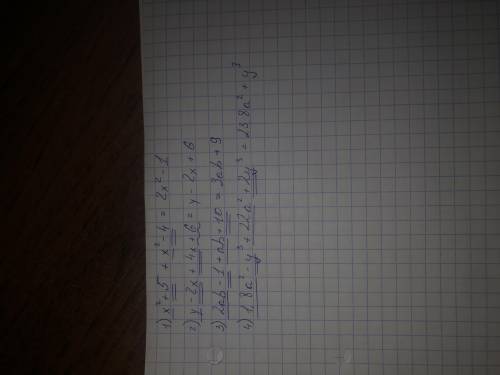 найдите сумму многочленов: 1) х²+5 и х²-4 ; 2) у-2х и 4х+6 ; 3) 2ab-1 и ab+10 ; 4) 1,8а²-у³ и 22а²+2