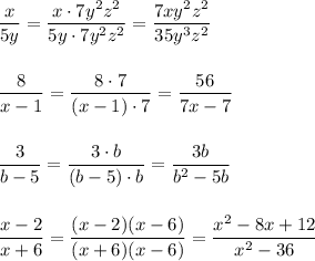 \dfrac{x}{5y}=\dfrac{x\cdot 7y^2z^2}{5y\cdot 7y^2z^2}=\dfrac{7xy^2z^2}{35y^3z^2}\\\\\\\dfrac{8}{x-1}=\dfrac{8\cdot 7}{(x-1)\cdot 7}=\dfrac{56}{7x-7}\\\\\\\dfrac{3}{b-5}=\dfrac{3\cdot b}{(b-5)\cdot b}=\dfrac{3b}{b^2-5b}\\\\\\\dfrac{x-2}{x+6}=\dfrac{(x-2)(x-6)}{(x+6)(x-6)}=\dfrac{x^2-8x+12}{x^2-36}