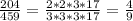 \frac{204}{459}= \frac{2*2*3*17}{3*3*3*17}= \frac{4}{9}