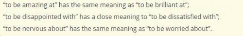 Connect the collocations with the same/close meanings. One collocation is extra. :) to be dissatisfi