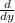 \frac{d}{dy}