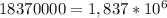 18370000=1,837*10^{6}