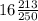 16\frac{213}{250}