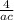 \frac{4}{ac}