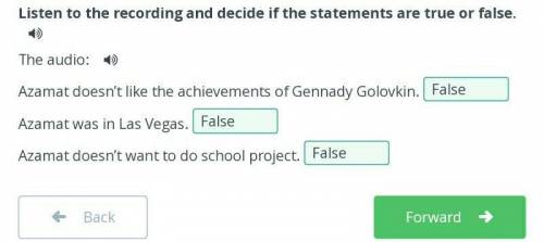 My hero Listen to the recording and decide if the statements are true or false.The audio:Azamat does