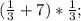 (\frac{1}{3}+7)*\frac{1}{3};