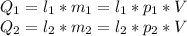 Q_1=l_1*m_1=l_1*p_1*V \\Q_2=l_2*m_2=l_2*p_2*V