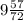 9\frac{57}{72}