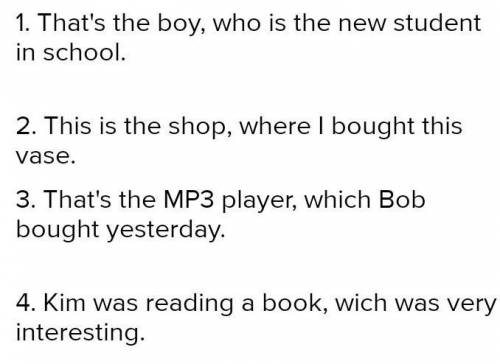 2. Join the sentences. Use who, which or whose. 1.That's the boy. He works in the museum. 2.That's t