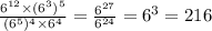 \frac{6^{12} \times (6^{3})^{5} }{(6^{5})^{4} \times 6^{4} } = \frac{6^{27} }{6^{24} } = 6^{3} = 216