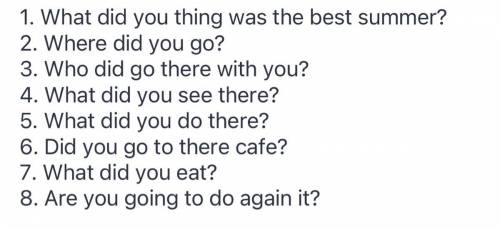 1. the / thing / you / what / did / was / best / summer / during / the / holidays /?7. eat / you / d