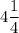 4\dfrac14