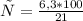 х=\frac{6,3*100}{21}