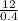 \frac{12}{0.4}