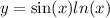 y = \sin(x) ln(x)