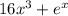 16x ^{3} + {e}^{x}