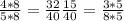 \frac{4*8}{5*8} =\frac{32}{40} \frac{15}{40} =\frac{3*5}{8*5}