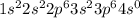 1s^{2}2s^{2}2p^{6}3s^{2}3p^{6}4s^{0}