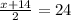 \frac{x + 14}{2} = 24