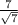 \frac{7}{\sqrt{7} }