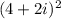 (4+2i)^2