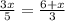 \frac{3x}{5} =\frac{6+x}{3}