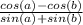 \frac{cos(a) - cos(b)}{sin(a) + sin(b)}