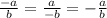 \frac{-a}{b} = \frac{a}{-b} = -\frac{a}{b}