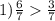 1)\frac{6}{7} \frac{3}{7}