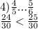 4) \frac{4}{5} ... \frac{5}{6} \\ \frac{24}{30} < \frac{25}{30}