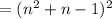 =(n^2+n-1)^2