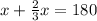 x+\frac{2}{3}x =180