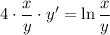 4\cdot\dfrac{x}{y}\cdot y'= \ln \dfrac{x}{y}