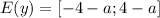 E(y)=[-4-a;4-a]