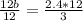 \frac{12b}{12} = \frac{2.4 * 12}{3}