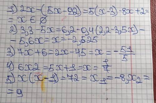 надо 30б 1) 2х-(5х-92)=5(х-3)-8х+2 2) 3,3-5х=6,2-0,4(2,2-3,5х)-5,6х 3) 7х+6=2х-45 4) 6х2=5х+1 5) х(х